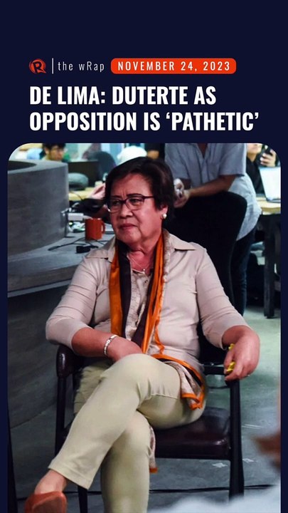 De Lima: Rodrigo Duterte positioning as opposition is ‘pathetic’