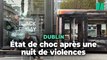 Après l’attaque au couteau à Dublin, 34 arrestations au lendemain d’une nuit d’émeutes imputées à l’extrême droite