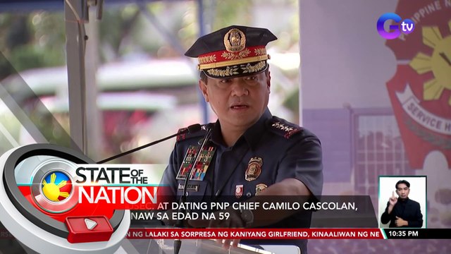DOH Usec. at dating PNP Chief Camilo Cascolan, pumanaw sa edad na 59 | SONA
