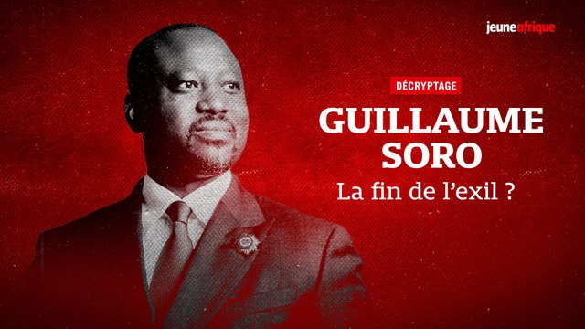 Guillaume Soro de retour en Afrique : retour sur les quatre années d'exil de l’opposant ivoirien