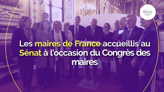 6 142 élus locaux accueillis au Sénat à l'occasion du Congrès des maires !