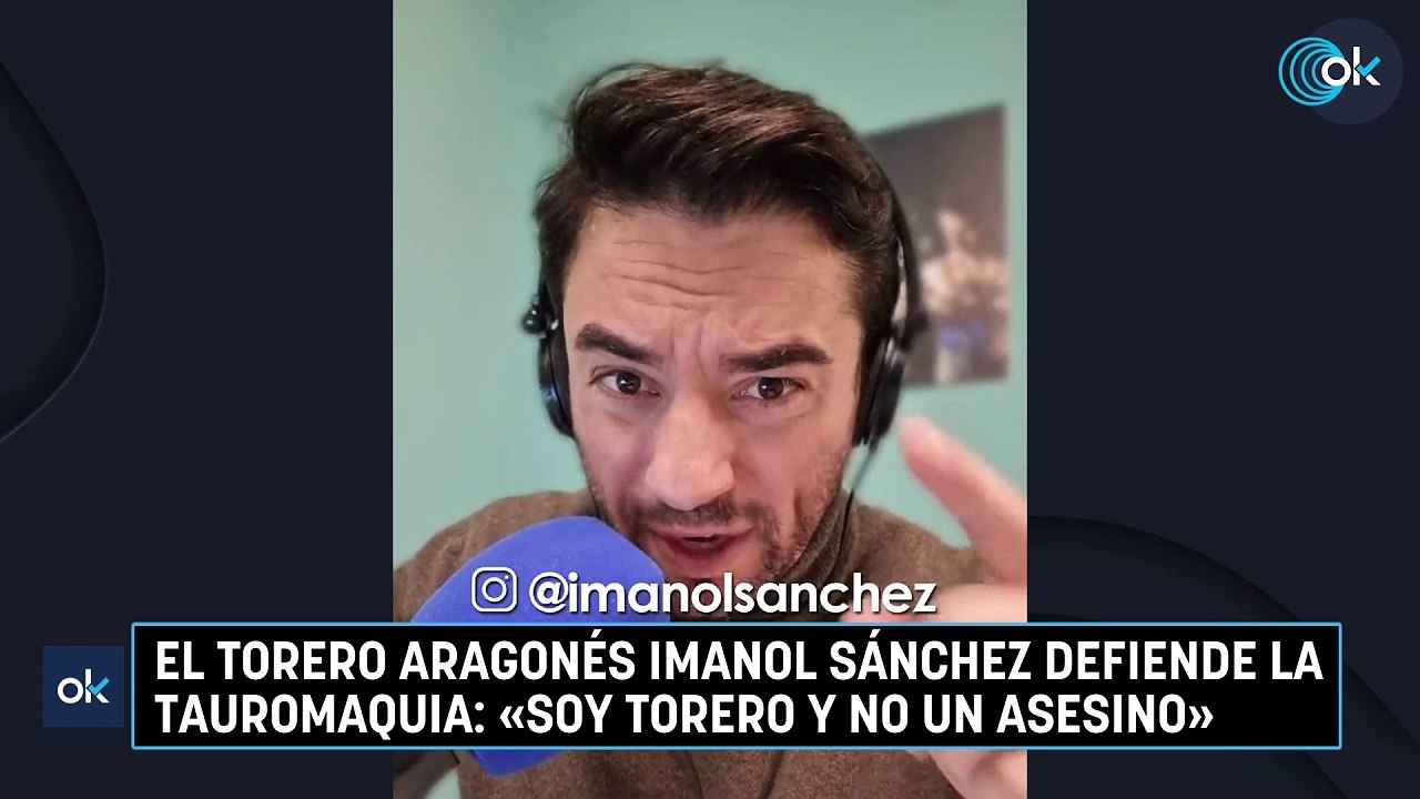 El torero aragonés Imanol Sánchez defiende la tauromaquia: «Soy torero y no un asesino»