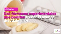 Dos fármacos experimentales que podrían frenar el avance del Alzheimer