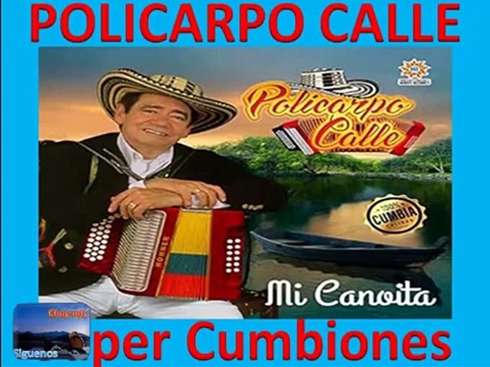 Policarpo calle Gandes Exitos De Antaño Cumbia Colombiana mix