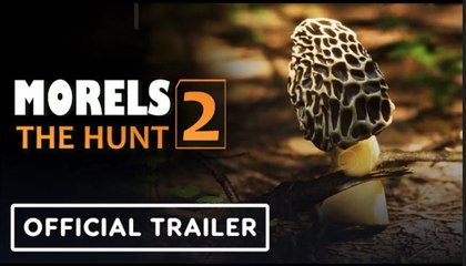 Morels: The Hunt 2 | Official Reveal Trailer