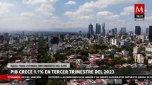 PIB de México aumentó 1.1 por ciento en el tercer trimestre de 2023