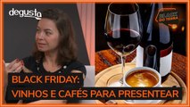 Melhores vinhos e cafés para presentear