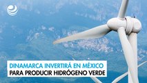 AMLO: Fondo danés invertirá 10,000 millones de dólares en México para producir hidrógeno verde