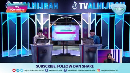Episod 537 My #QuranTime Selasa 8 Februari 2022 Surah Al-Ahzab (33:16-22) Halaman 420