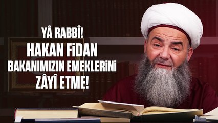 Yâ Rabbî! Hakan Fidan Bakanımızın Emeklerini Zâyî Etme! Onu Muvaffak Eyle!
