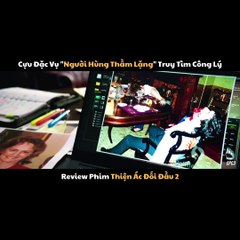 Review phim Thiện Ác Đối Đầu 2