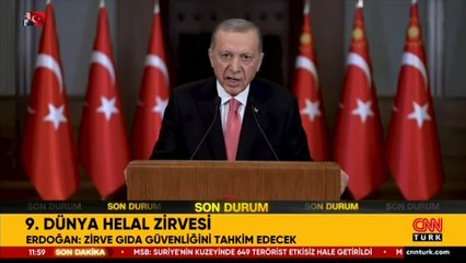 Cumhurbaşkanı Erdoğan: Helal piyasası 5 trilyon doları aşan büyüklüğe ulaşmıştır