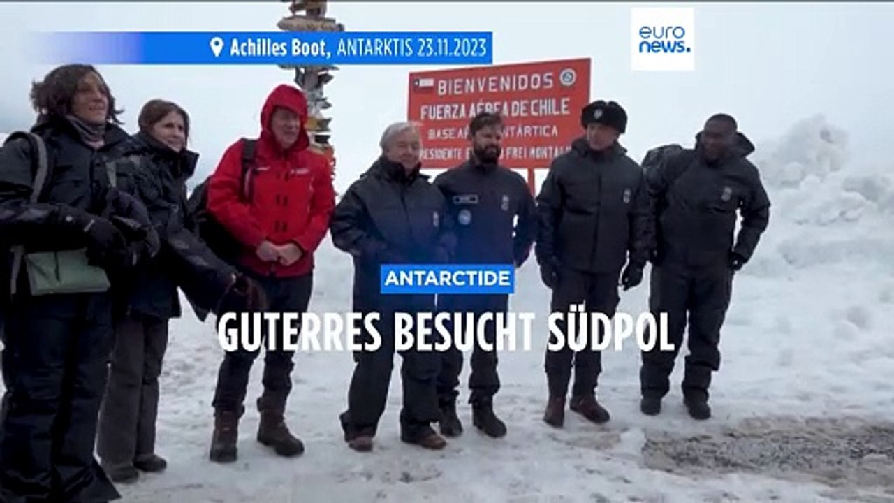 UN-Generalsekterär Guterres besucht Antarktis
