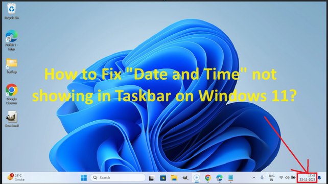 How to Fix Date and Time not showing in Taskbar on Windows 11?