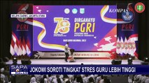 Soroti Tingkat Stres Guru Lebih Tinggi, Jokowi: Tapi Saya Lihat Anggota PGRI Ceria Semua