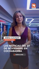 Las noticias destacadas de Cochabamba