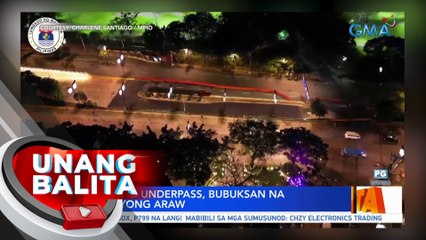 Lagusnilad Underpass, bubuksan na ulit ngayong araw | UB