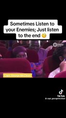 Listen to what your Enemies have to Say