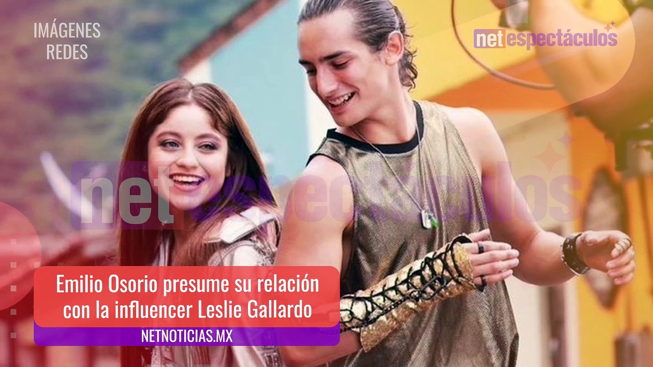Emilio Osorio presume su nueva relación con Leslie Gallardo