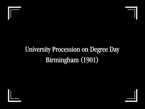 University Procession on Degree Day, Birmingham | movie | 1901 | Official Clip