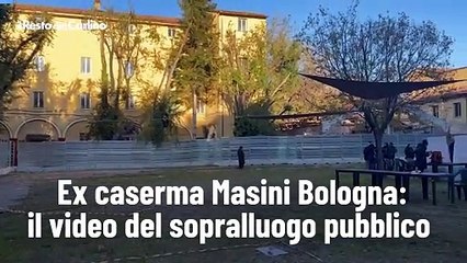 Ex caserma Masini Bologna: il video del sopralluogo pubblico