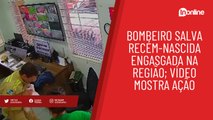 Bombeiro salva recém-nascida engasgada na região; vídeo mostra ação