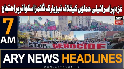 ARY News 7 AM Headlines 26th November 2023 | Protest at New York Times Square