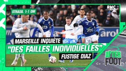 Strasbourg 1-1 OM: "Les failles marseillaises sont surtout individuelles" gronde Diaz