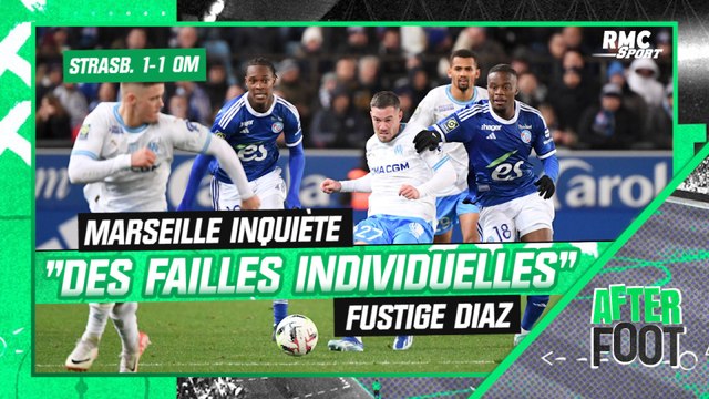 Strasbourg 1-1 OM: Les failles marseillaises sont surtout individuelles gronde Diaz