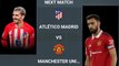 Atletico Madrid 1-1 Manchester United | Highlights match all goals