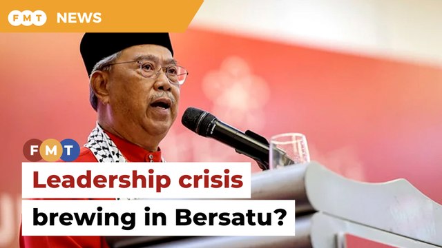Bersatu heading for leadership crisis following AGM