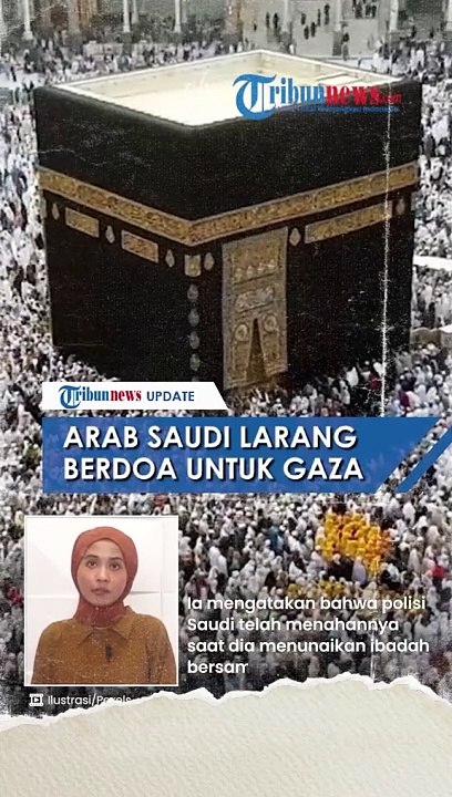 ARAB SAUDI MELARANG BERDOA UNTUK GAZA