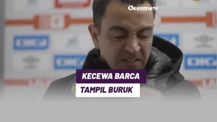 Barcelona Terselamatkan Gol Bunuh Diri, Xavi Kecewa Penampilan Para Pemainnya