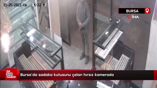 Bursa’da sadaka kutusunu çalan hırsız kamerada