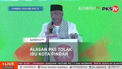 PKS Kampanyekan Tolak Pemindahan Ibu Kota Negara di Pemilu 2024, Ini Alasannya