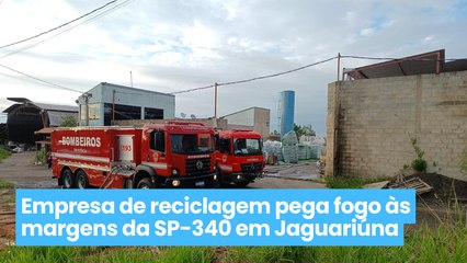 Incêndio atinge empresa de reciclagem em Jaguariúna