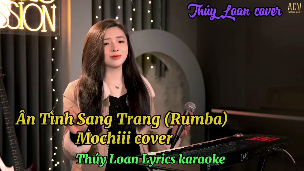 Ân Tình Sang Trang (Version RUMBA)  MV Mochii  - Thúy Loan cover