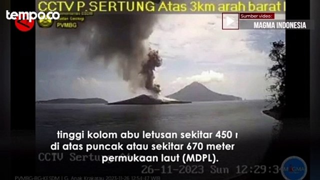 Rekaman Gunung Anak Krakatau Erupsi, Awan Panas Membumbung Ratusan Meter