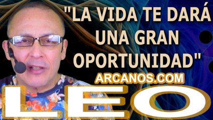 ♌️#LEO #TAROT♌️ La vida te dará una gran oportunidad  ✨ARCANOS.COM✨