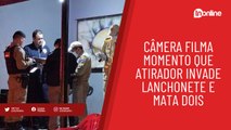 Câmera filma momento que atirador invade lanchonete e mata dois; veja