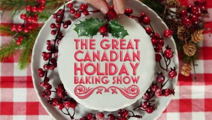 The Great Canadian Holiday Baking Show 2023