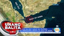 Chemical tanker na may sakay na Pilipino, kinubkob ng armadong grupo sa Gulf of Aden | UB