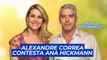 ALEXANDRE CORREA detona postura que ANA HICKMANN tomou após AGRESSÃO