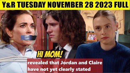 CBS Young And The Restless Spoilers Tuesday (11_28_2023) Full - Claire call Reed