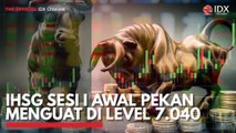 IHSG Sesi I Awal Pekan Menguat di Level 7.040