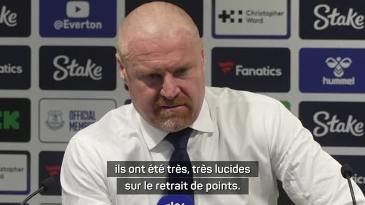 Everton - Dyche : "Les joueurs sont très lucides sur le retrait de points”
