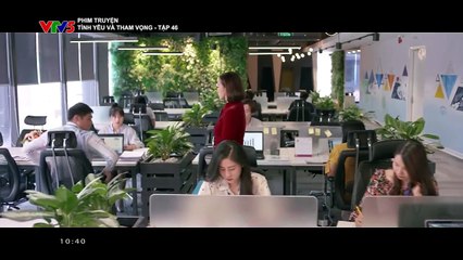 Tình yêu và tham vọng Tập 46