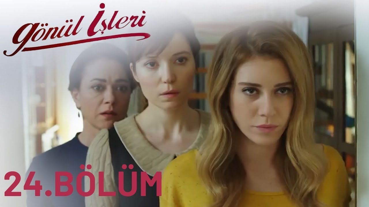 Gönül İşleri | 24.Bölüm