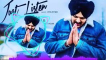 Just Listen (Full Video) Sidhu Moose Wala ft . Byg Byrd - Sunny  Malton- Latest Panjabi song 2022