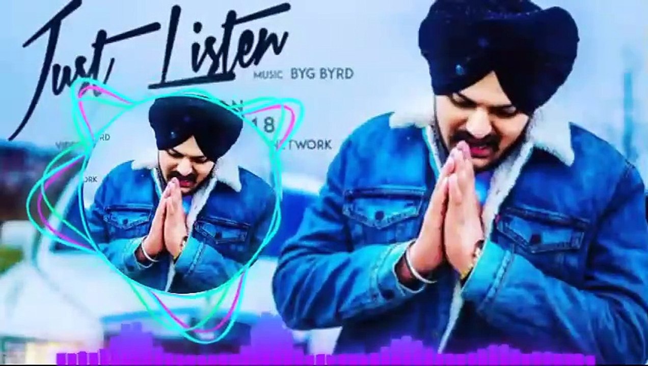 Just Listen (Full Video) Sidhu Moose Wala ft . Byg Byrd - Sunny  Malton- Latest Panjabi song 2022
